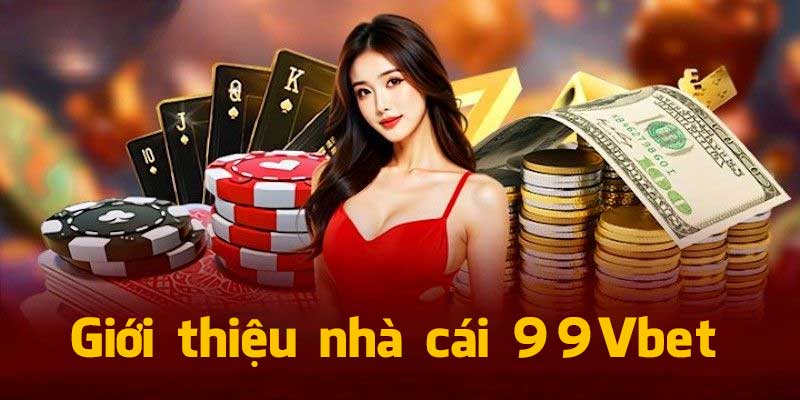 Giới thiệu 99Vbet